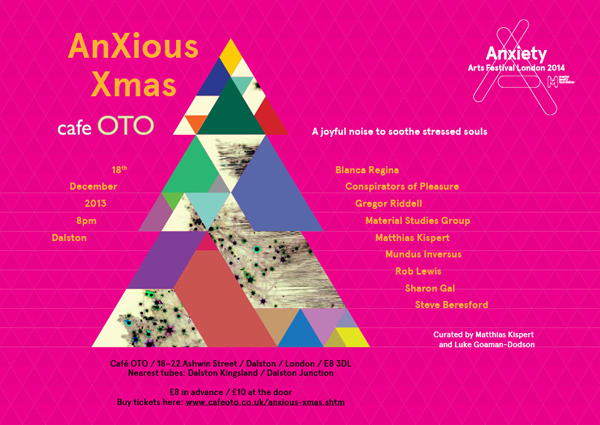 Anxious for Xmas at Cafe Oto